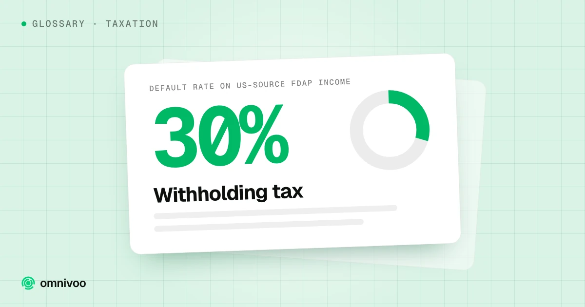 30%: Withholding tax. Default rate on US-source FDAP income
