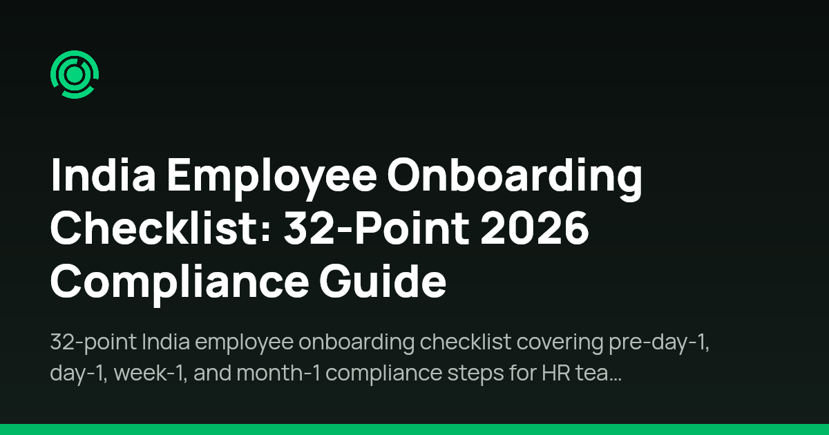 India Employee Onboarding Checklist: 32-Point 2026 Compliance Guide ...