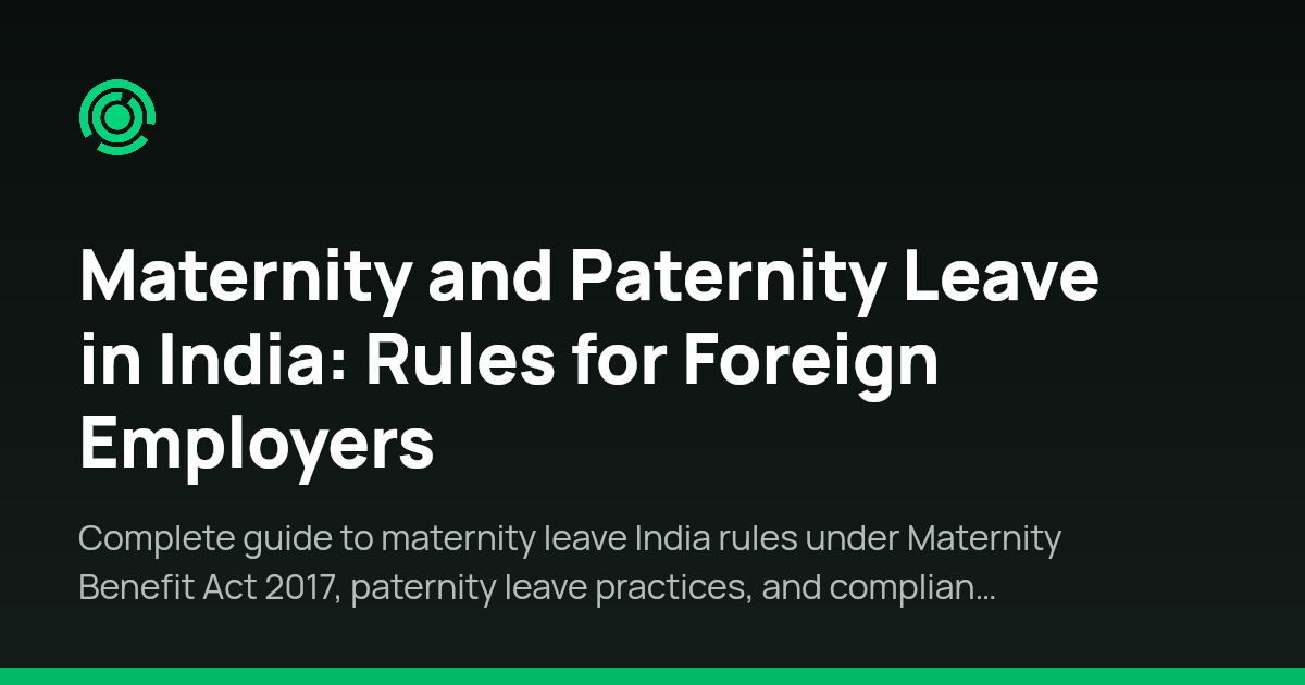 Maternity and Paternity Leave in India: Rules for Foreign Employers ...