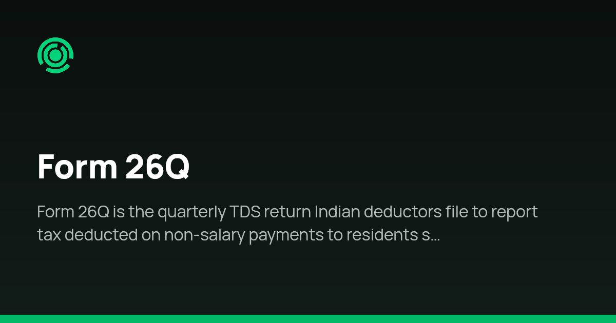 Form 26Q | India HR Glossary | Omnivoo