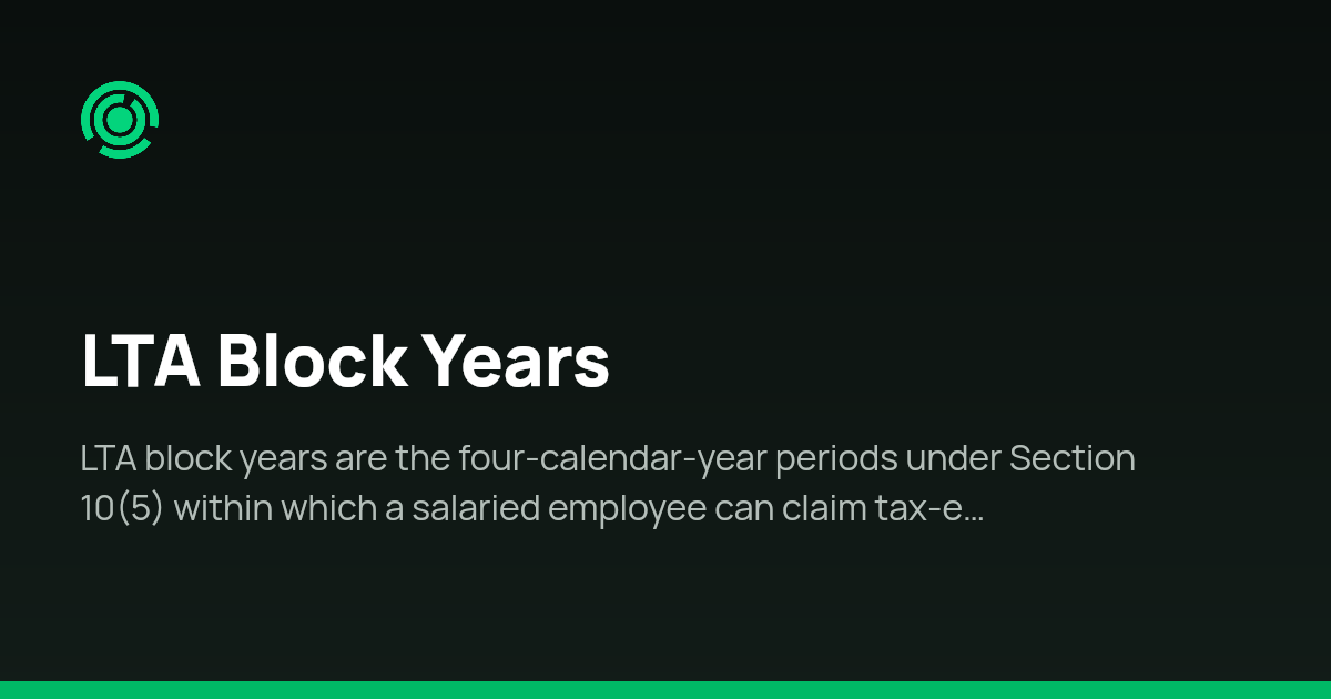 LTA Block Years | India HR Glossary | Omnivoo